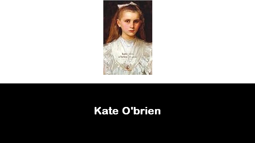 libri di Kate O'brien