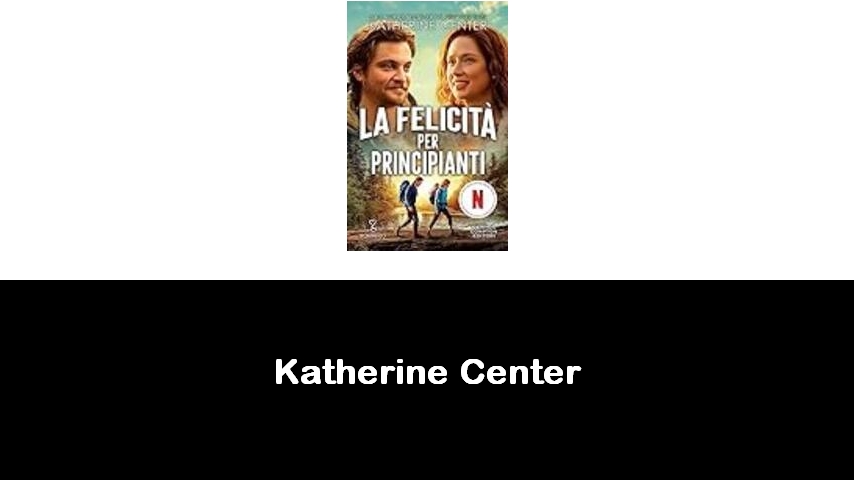 libri di Katherine Center