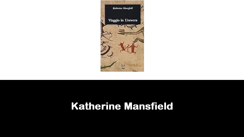 libri di Katherine Mansfield