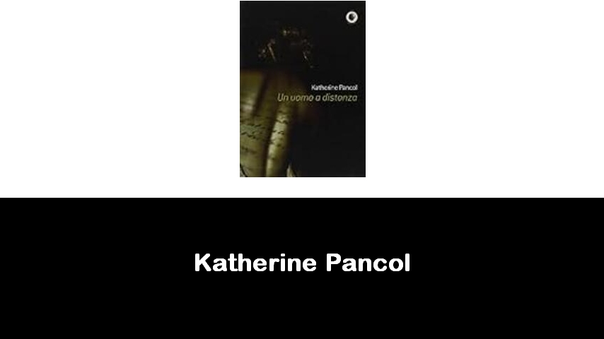 libri di Katherine Pancol