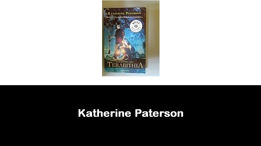 libri di Katherine Paterson