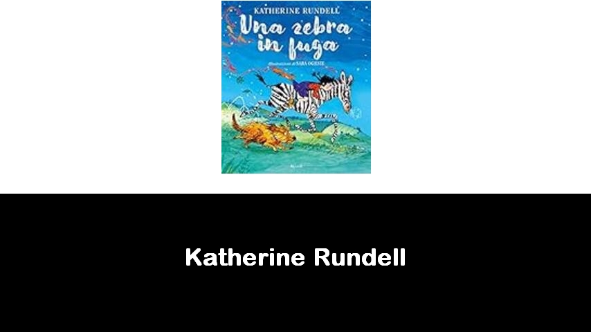 libri di Katherine Rundell