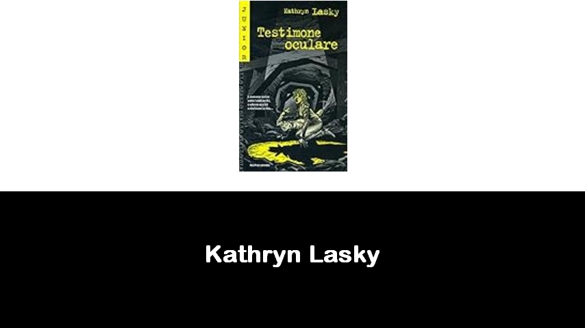 libri di Kathryn Lasky