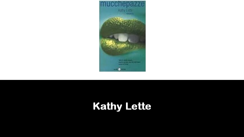 libri di Kathy Lette