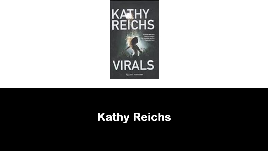 libri di Kathy Reichs
