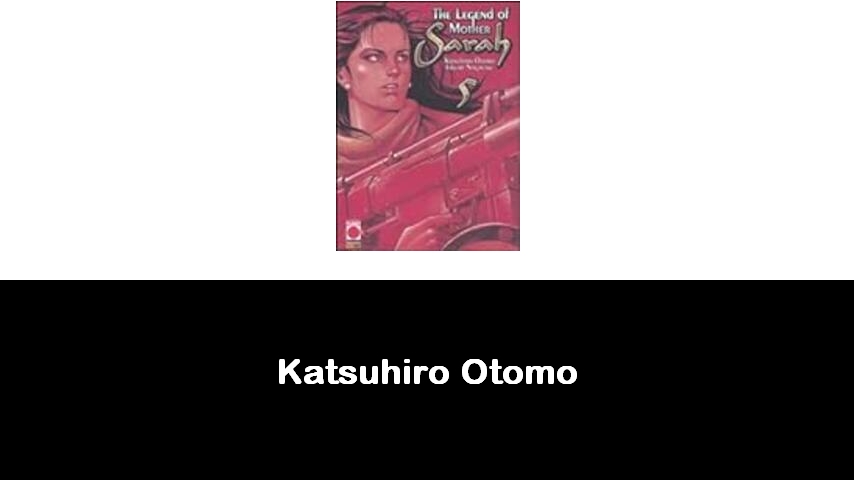 libri di Katsuhiro Otomo