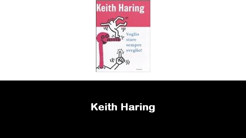 libri di Keith Haring