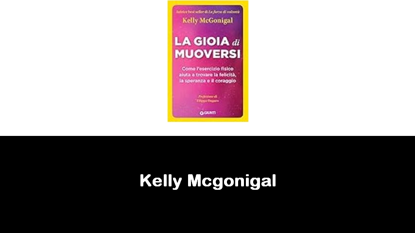 libri di Kelly Mcgonigal