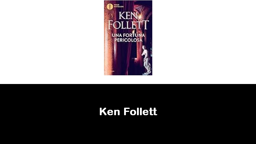 libri di Ken Follett