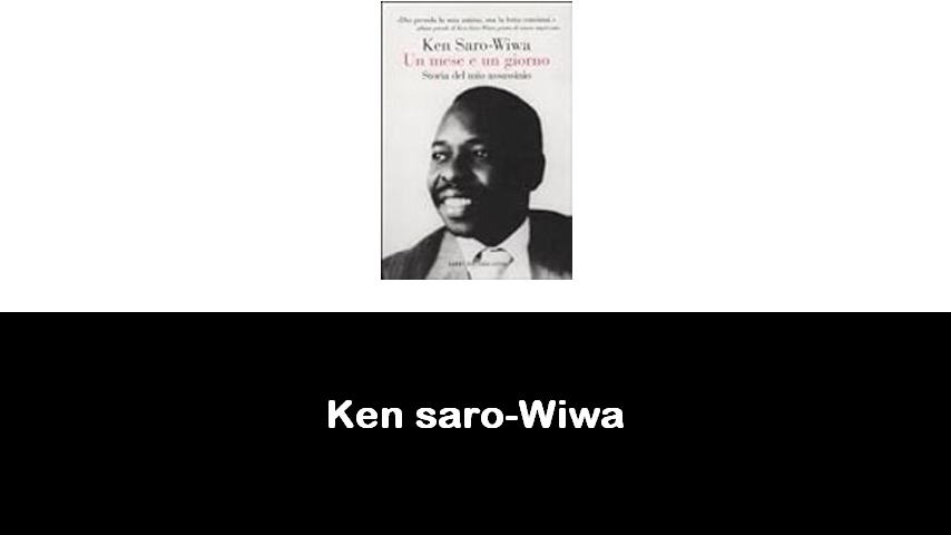 libri di Ken saro-Wiwa