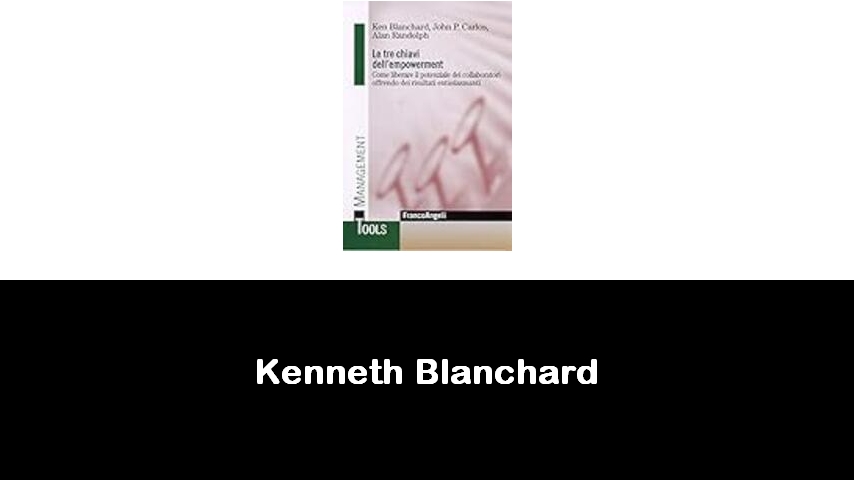 libri di Kenneth Blanchard