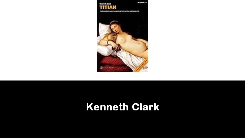 libri di Kenneth Clark