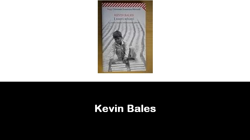 libri di Kevin Bales