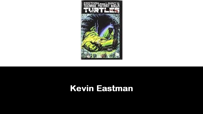 libri di Kevin Eastman