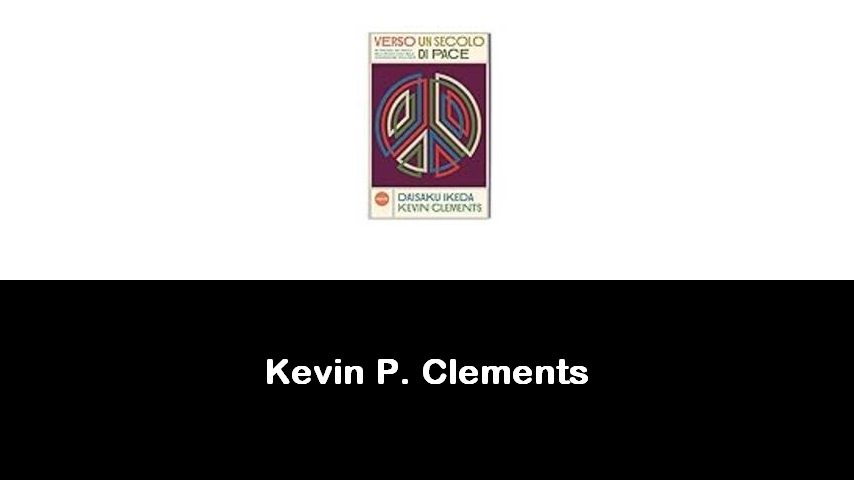 libri di Kevin P. Clements