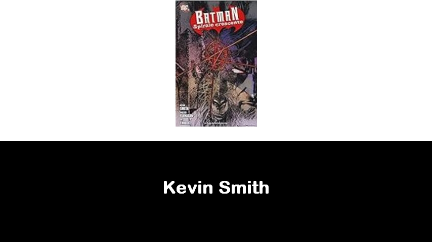 libri di Kevin Smith