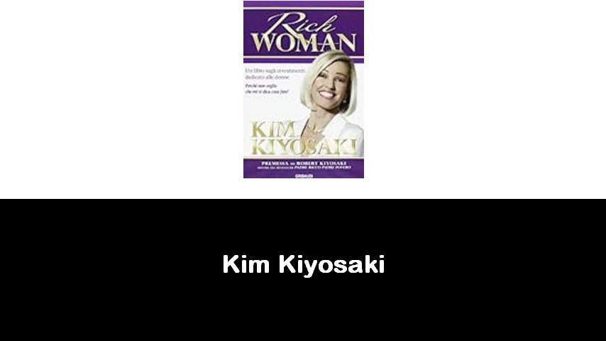 libri di Kim Kiyosaki