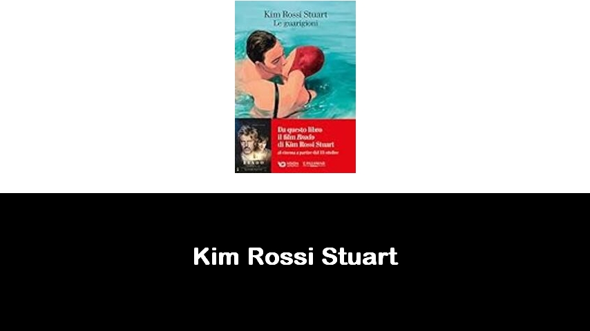 libri di Kim Rossi Stuart