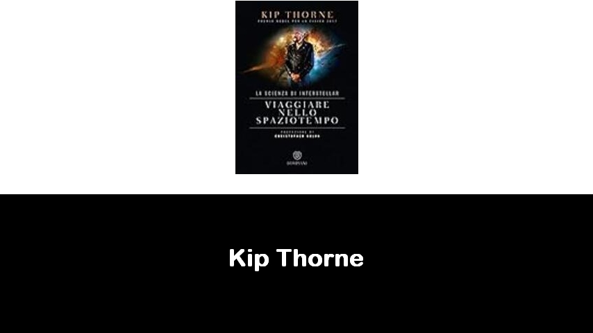 libri di Kip Thorne