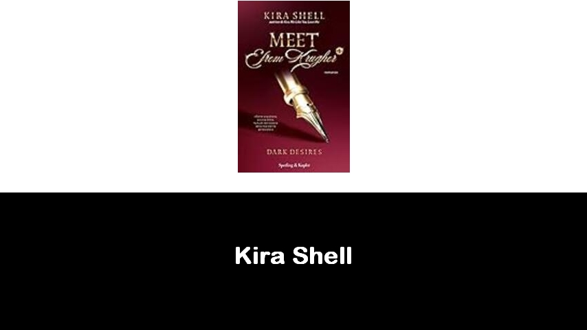 libri di Kira Shell