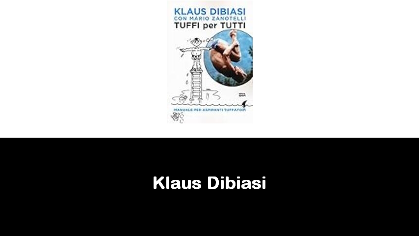 libri di Klaus Dibiasi