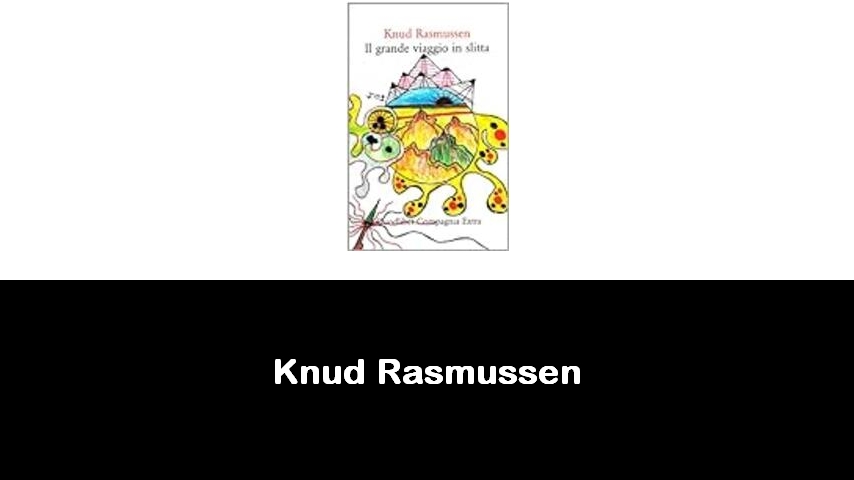 libri di Knud Rasmussen