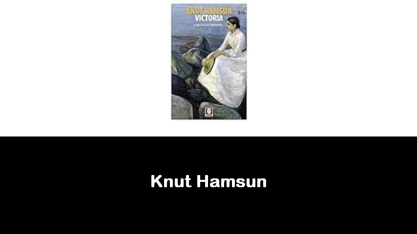 libri di Knut Hamsun