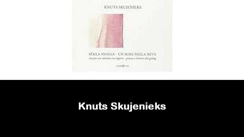 libri di Knuts Skujenieks