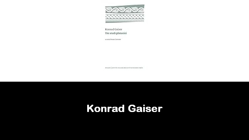 libri di Konrad Gaiser