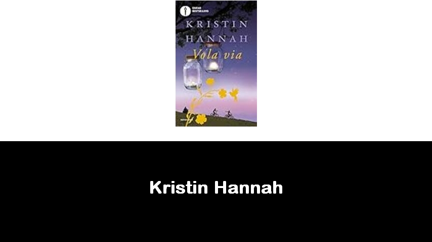 libri di Kristin Hannah