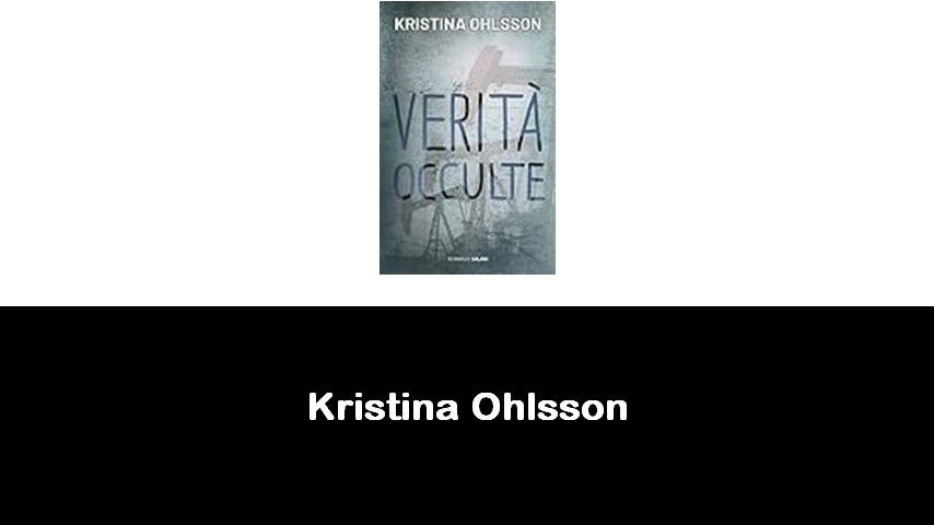 libri di Kristina Ohlsson