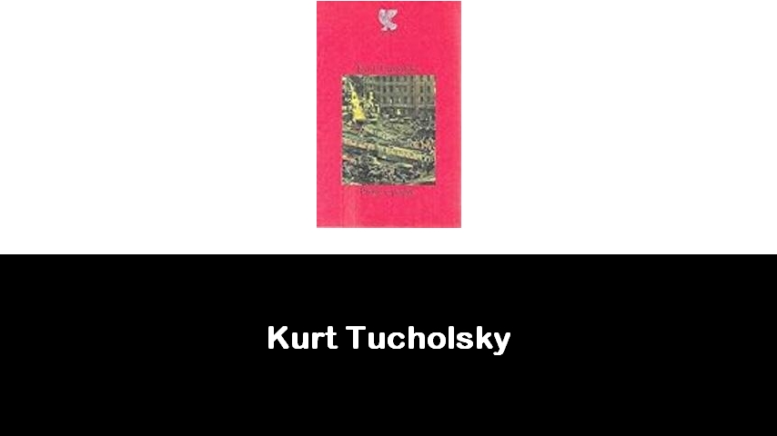 libri di Kurt Tucholsky