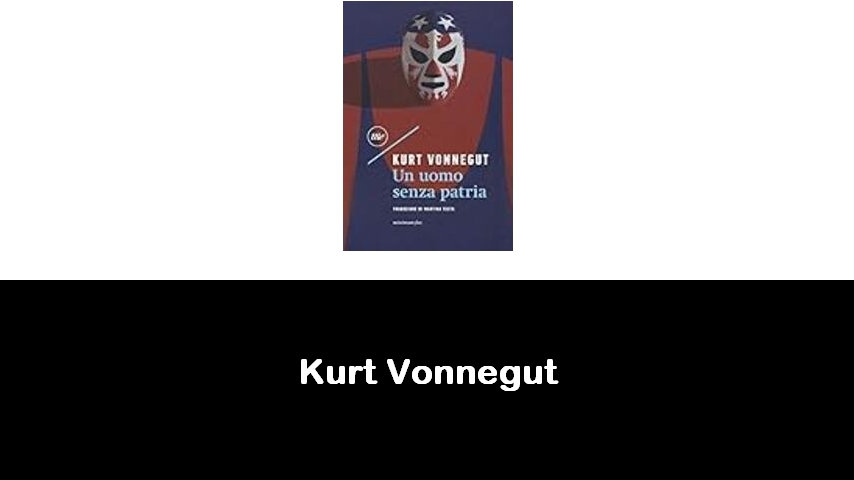 libri di Kurt Vonnegut