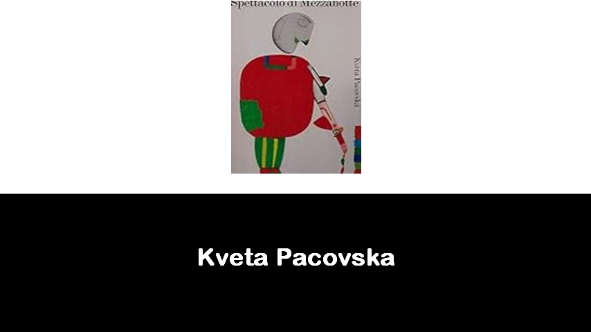 libri di Kveta Pacovska