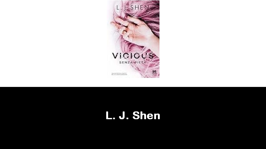 libri di L. J. Shen