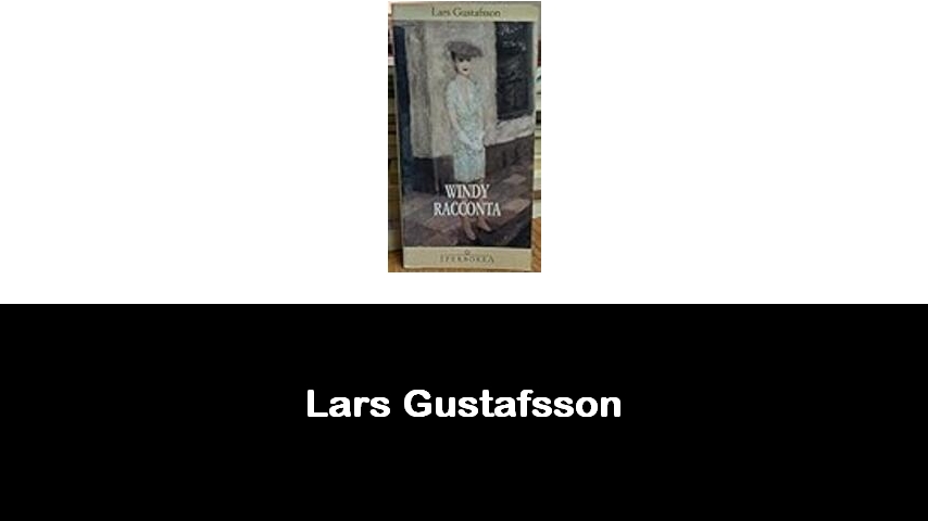 libri di Lars Gustafsson