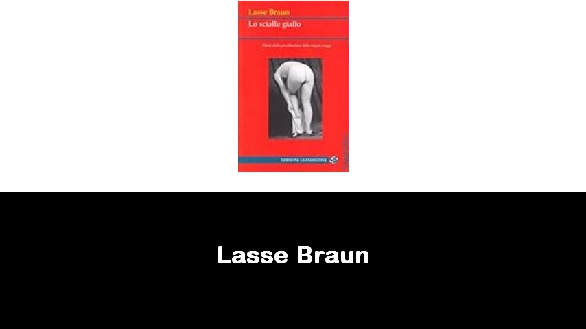 libri di Lasse Braun