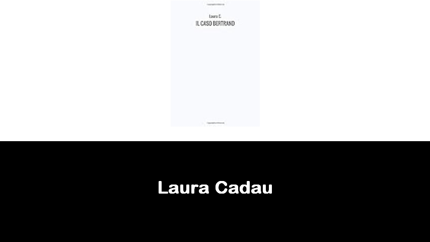 libri di Laura Cadau