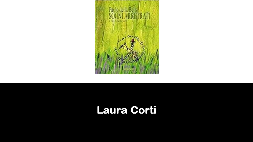 libri di Laura Corti