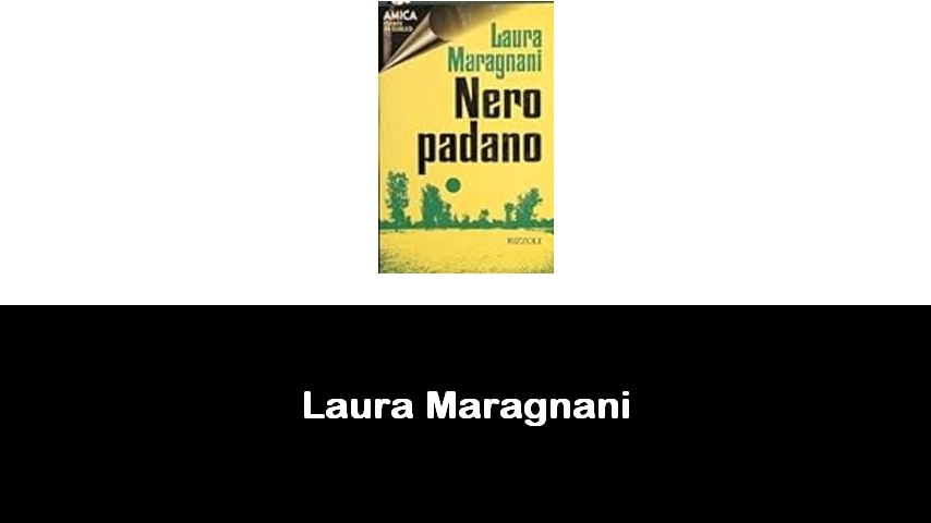 libri di Laura Maragnani