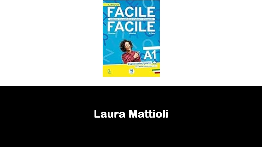 libri di Laura Mattioli