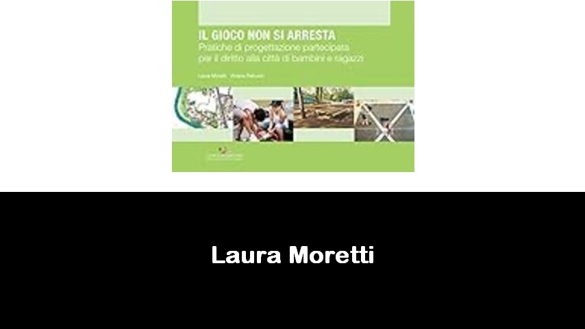 libri di Laura Moretti