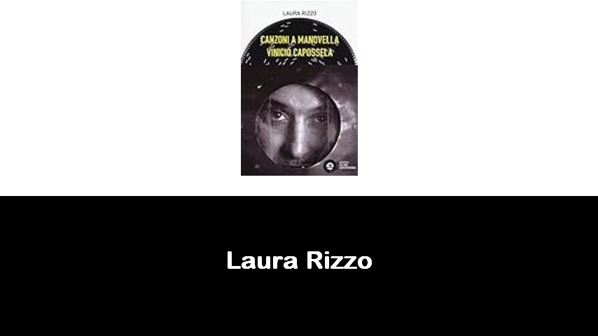 libri di Laura Rizzo