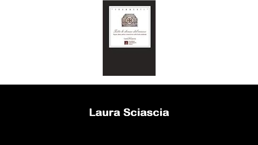 libri di Laura Sciascia