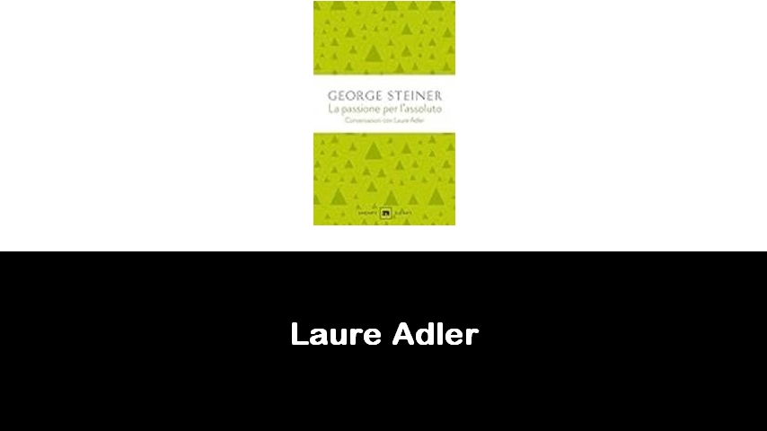 libri di Laure Adler