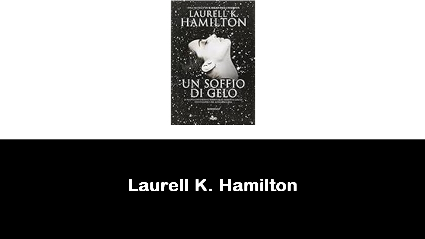 libri di Laurell K. Hamilton