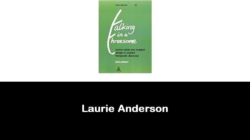 libri di Laurie Anderson