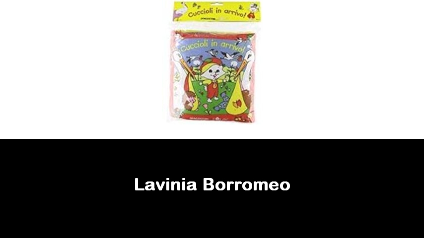 libri di Lavinia Borromeo