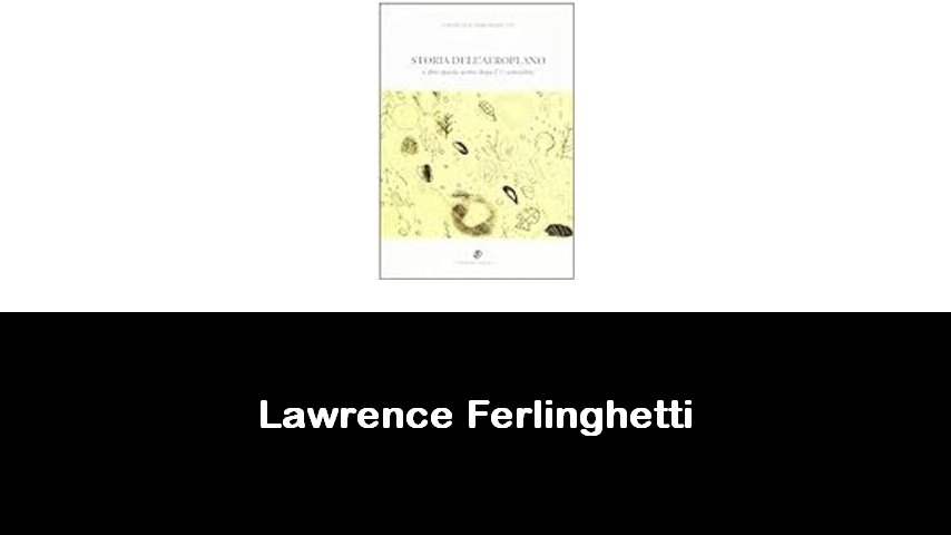 libri di Lawrence Ferlinghetti