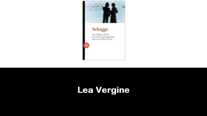 libri di Lea Vergine